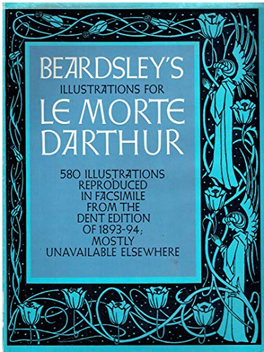 Imagen de archivo de Beardsley's Illustrations for Le Morte D'Arthur a la venta por Books Unplugged