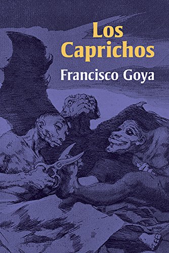 Stock image for Los Caprichos (Dover Fine Art, History of Art) for sale by Caspian Books
