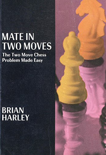 Stock image for Mate in Two Moves; The Two-Move Chess Problem Made Easy for sale by Wonder Book