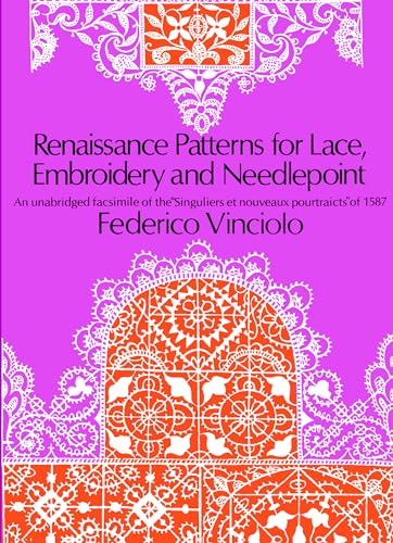 9780486224381: Renaissance Patterns for Lace, Embroidery and Needlepoint (Dover Knitting, Crochet, Tatting, Lace)