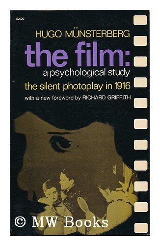 Imagen de archivo de The film: a psychological study;: The silent photoplay in 1916 a la venta por SecondSale