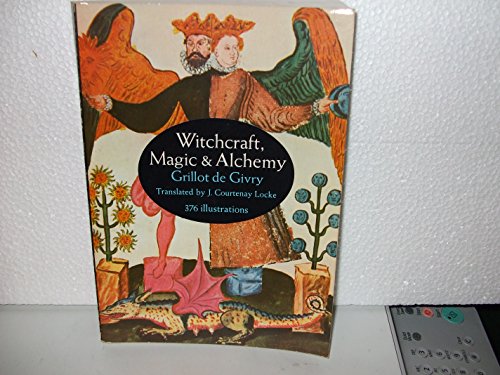 Beispielbild fr Witchcraft, Magic and Alchemy (Dover Occult) zum Verkauf von Wonder Book