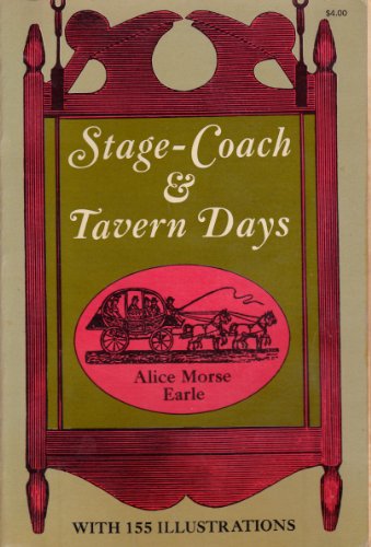 Beispielbild fr Stage-coach & tavern days zum Verkauf von Wonder Book