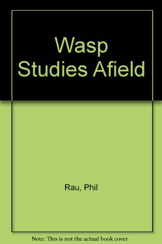 Stock image for Wasp Studies Afield for sale by Terrace Horticultural Books