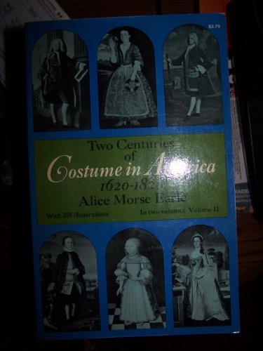 Beispielbild fr Two Centuries of Costume in America, 1620-1820 zum Verkauf von Better World Books: West