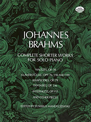 9780486226514: Brahms: complete shorter works for solo piano piano (Dover Classical Piano Music)