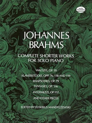 9780486226514: Brahms: complete shorter works for solo piano piano (Dover Classical Piano Music)