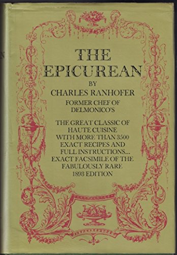 Imagen de archivo de The Epicurean, a Complete Treatise of Analytical and Practical Studies on the Culinary Art, Including Table and Wine Service . and a Selection of I a la venta por GF Books, Inc.