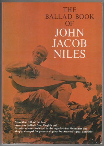 Stock image for The Ballad Book of John Jacob Niles for sale by Abacus Bookshop