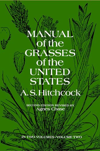 Manual of the Grasses of the United States Volume 2 (9780486227184) by A. S. Hitchcock