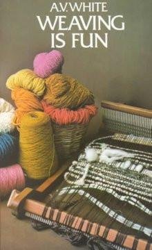 Beispielbild fr Weaving Is Fun zum Verkauf von SuzyQBooks