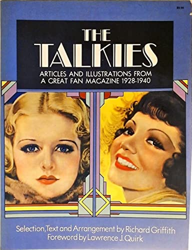 Stock image for The Talkies: Articles and Illustrations from a Great Fan Magazine 1928-1940 for sale by Ryde Bookshop Ltd