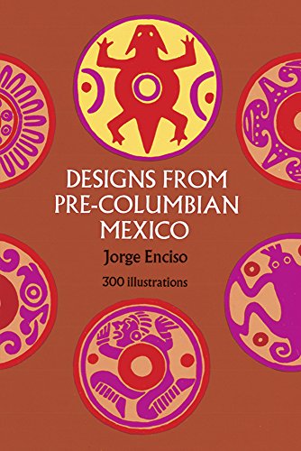 Beispielbild fr DESIGNS FROM PRE-COLUMBIAN MEXICO - 300 Illustrations zum Verkauf von Ed Buryn Books
