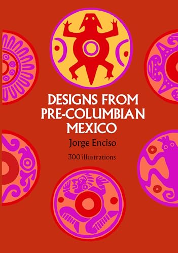 9780486227948: Designs from Pre-Columbian Mexico (Dover Pictorial Archive)
