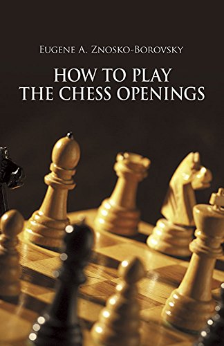 Beispielbild fr How to Play the Chess Openings (Dover Chess) zum Verkauf von Wonder Book