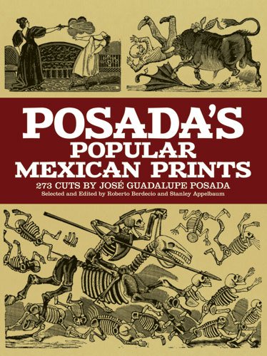 9780486228549: Posada's Popular Mexican Prints (Dover Fine Art, History of Art)