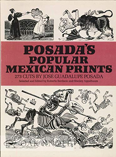 9780486228549: Posada's Popular Mexican Prints (Dover Fine Art, History of Art)