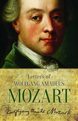 9780486228594: Letters Of Wolfgang Amadeus Mozart (Dover Books on Music: Composers)