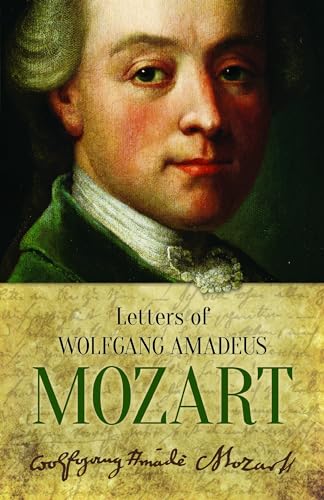 9780486228594: Letters of Wolfgang Amadeus Mozart (Dover Books On Music: Composers)