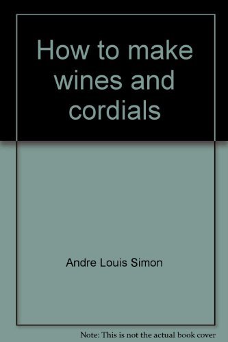 Stock image for How to make wines and cordials for sale by Wonder Book