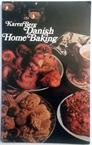 Stock image for Danish Home Baking: Traditional Danish Recipes for sale by ThriftBooks-Atlanta