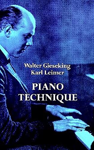 9780486228679: Walter gieseking/karl leimer: piano technique piano (Dover Books on Music: Piano)