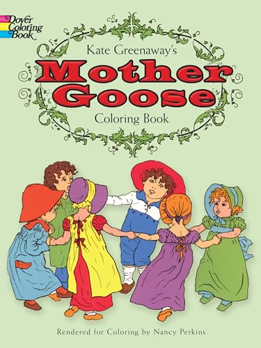 Beispielbild fr Kate Greenaway's Mother Goose Coloring Book (Dover Coloring Books) zum Verkauf von Wonder Book