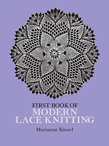 9780486229041: The First Book of Modern Lace Knitting (Dover Knitting, Crochet, Tatting, Lace)