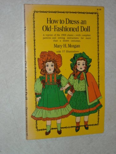 Stock image for How to Dress an Old Fashioned Doll for sale by J J Basset Books, bassettbooks, bookfarm.co.uk