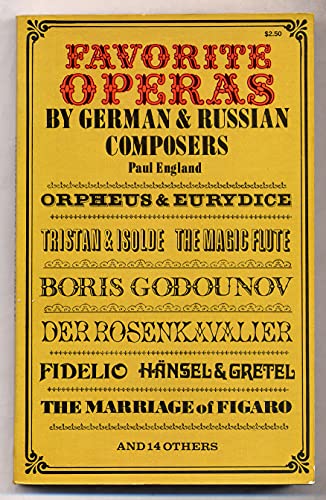 Stock image for Favorite Operas by German and Russian Composers for sale by Wonder Book