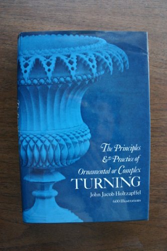 9780486229652: Principles & Practice of Ornamental or Complex Turning (Dover Woodworking)