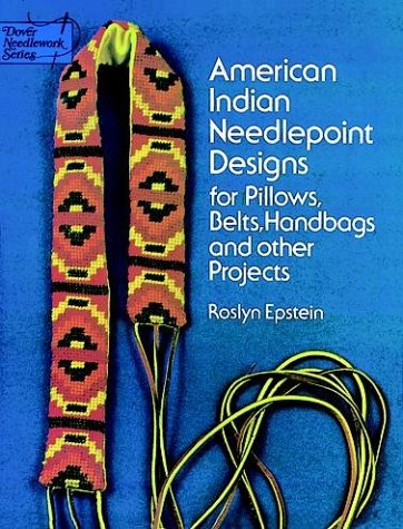 Stock image for American Indian Needlepoint Designs for Pillows, Belts, Handbags and other Projects for sale by Prairie Creek Books LLC.