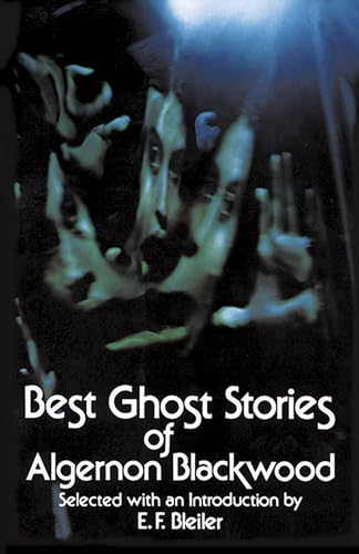 Beispielbild fr Best Ghost Stories of Algernon Blackwood (Dover Mystery, Detective, & Other Fiction) zum Verkauf von SecondSale