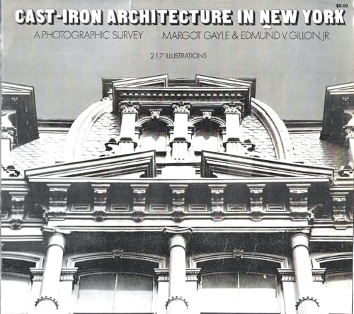 Beispielbild fr Cast-Iron Architecture in New York : A Photographic Survey zum Verkauf von Better World Books: West