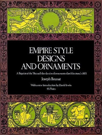 Empire Style Designs and Ornaments (Dover Pictorial Archives)