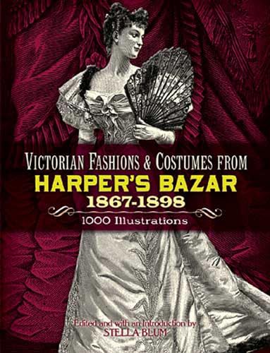 9780486229904: Victorian Fashions and Costumes from Harper's Bazar, 1867-1898 (Dover Fashion and Costumes)