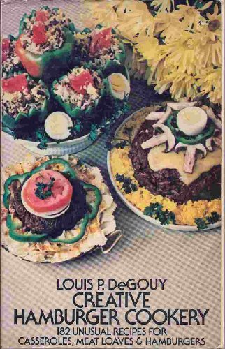 Imagen de archivo de Creative Hamburger Cookery; 182 Unusual Recipes for Casseroles, Meat Loaves, and Hamburger. a la venta por Redux Books