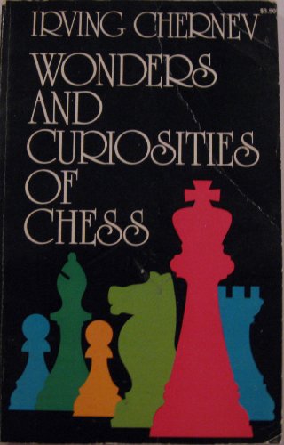 

Wonders and Curiosities of Chess