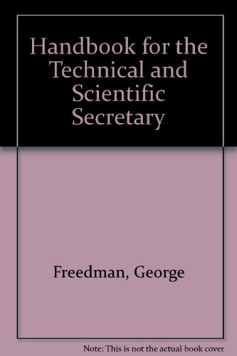 A Handbook For The Technical And Scientific Secretary. - Friedman, George.