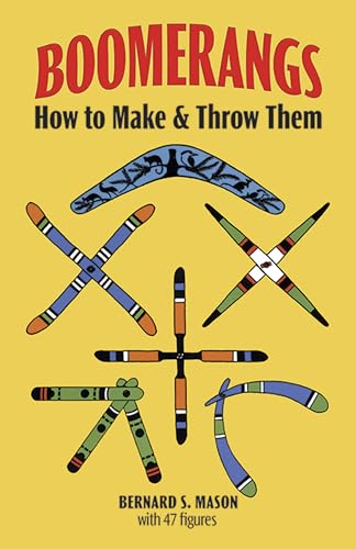 9780486230283: Boomerangs: How to Make and Throw Them (Dover Crafts: Dolls & Toys)