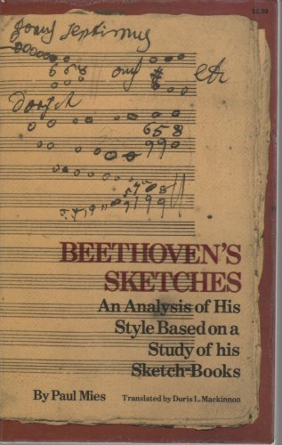 Stock image for Beethoven's Sketches : An Analysis of His Style Based on a Study of His Sketch-Books for sale by Better World Books