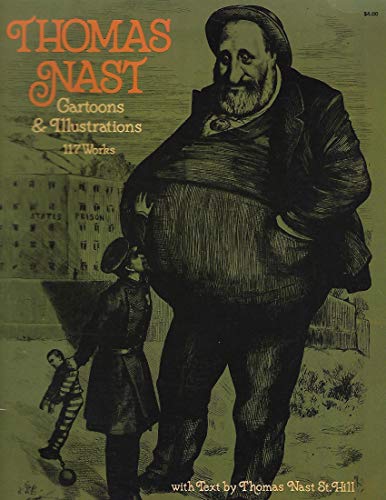 Imagen de archivo de Thomas Nast: Cartoons and Illustrations a la venta por Friends of  Pima County Public Library