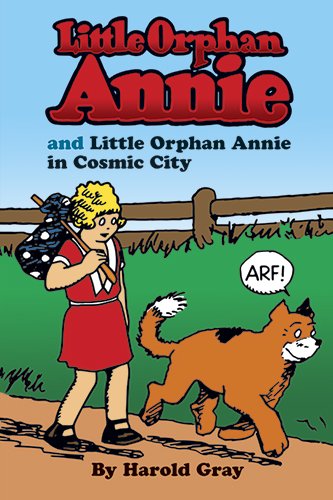 Beispielbild fr Little Orphan Annie and Little Orphan Annie in Cosmic City zum Verkauf von Chuck Price's Books