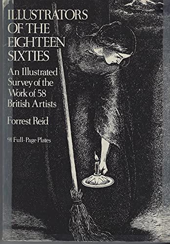 Beispielbild fr Illustrators of the Eighteen Sixties - an illustrated survey of the owr of 58 British artists zum Verkauf von Ed Buryn Books