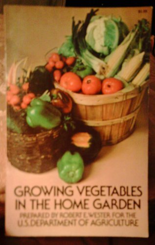 Beispielbild fr Growing vegetables in the home garden zum Verkauf von Wonder Book