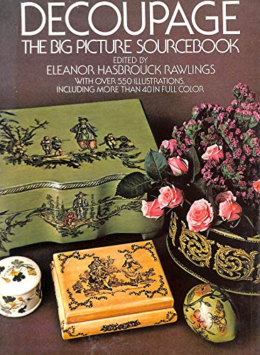 Decoupage: The Big Picture Sourcebook (Dover Pictorial Archives)