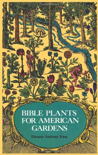Stock image for Bible Plants For American Gardens for sale by Terrace Horticultural Books