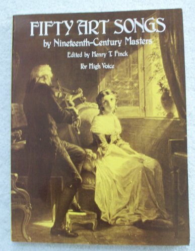 Stock image for Fifty Art Songs by Nineteenth-Century Masters (for High Voice) for sale by Better World Books: West