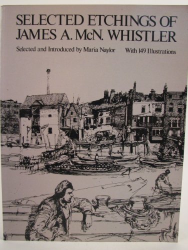 Imagen de archivo de Selected Etchings of James A. McN. Whistler a la venta por Wonder Book
