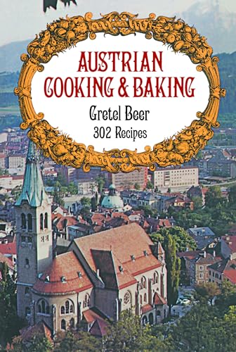 Beispielbild fr Austrian Cooking and Baking zum Verkauf von Wonder Book